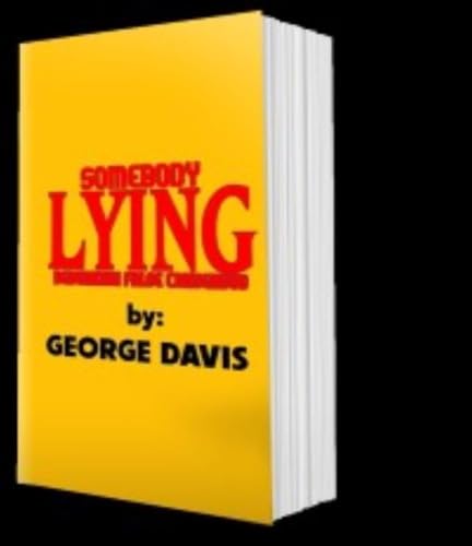 SOMEBODY LYING: DEBUNKING FALSE CONSENSUS (English Edition)