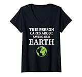 Photo Gallery donna this person cares about saving our earth climate change maglietta con collo a v Photo Gallery donna this person cares about saving our earth climate change maglietta con collo a v