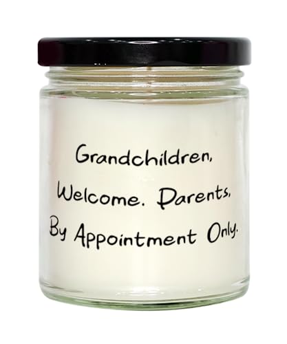 Grandchildren, Welcome. Parents, by Appointment Only. Scent Candle, Grandma Present from Granddaughter, Sarcastic for Grandma, Grandmother Birthday Gifts, Grandmother Christmas Gifts, Unique