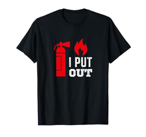 Funny I Put Out Fireman Shirt Fireman Shirts For Men T-Shirt