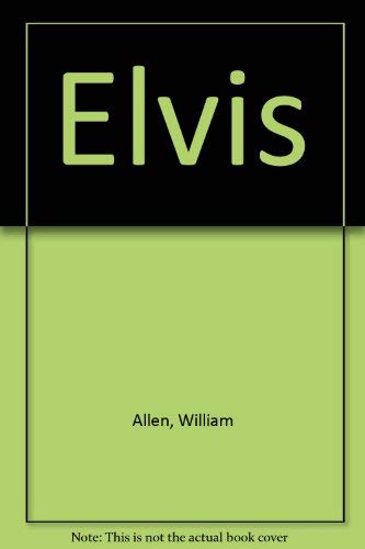 Elvis: Text, William Allen 0831727551 Book Cover