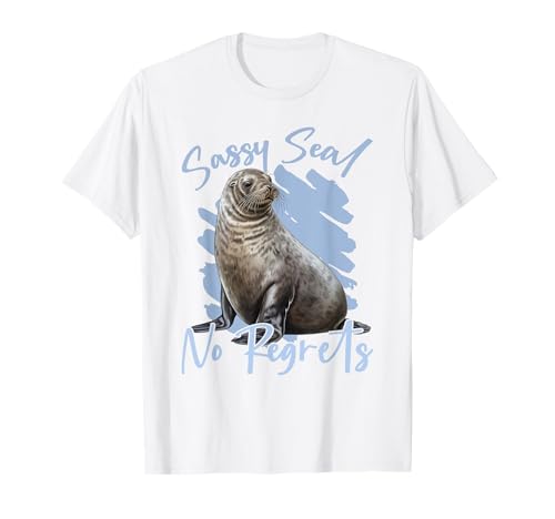 Sassy Seal - Sin arrepentimientos Camiseta
