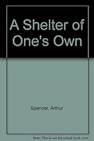 Shelter of One's Own 1555234216 Book Cover