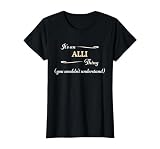 It's an ALLI Thing You Wouldn't Understand | Name Gift - T-Shirt, Women, Black, Small