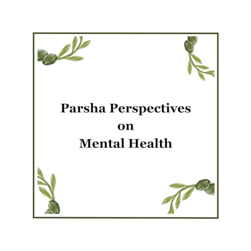 Parsha Perspectives on Mental Health cover art