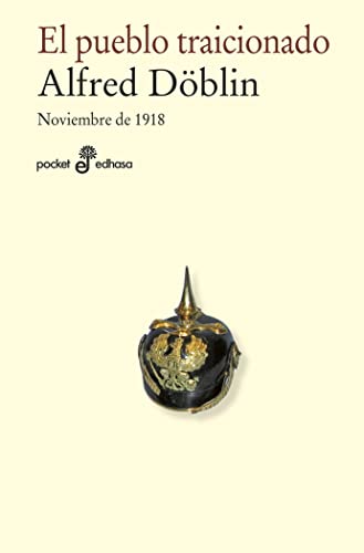 El pueblo traicionado: Noviembre 1918 (II-1): 510 (Pocket Edhasa)