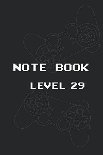 Gamer Notebook Level 29: Lined Notebook Level 29 / Journal / Dairy, 100 blank pages, 6 x 9 inches, Matte Finish Cover