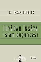 Ihyadan Insaya Islam Dusuncesi 6059865100 Book Cover