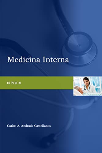 Medicina Interna: Lo esencial (Spanish Edition)