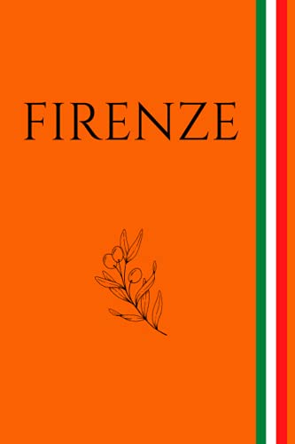 FIRENZE Quaderno A5 Righe e Citazioni: Taccuino piccolo a righe per scrivere, organizzare l'anno, st FIRENZE Quaderno A5 Righe e Citazioni: Taccuino piccolo a righe per scrivere, organizzare l'anno, st