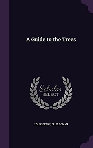A Guide to the Trees 1354487419 Book Cover