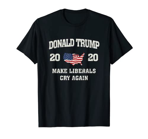 Trump hace que los liberales lloren de nuevo las elecciones 2020 Camiseta
