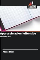 Approssimazioni offensive (Italian Edition) 6208476267 Book Cover