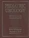 Paediatric Urology, 3Ed