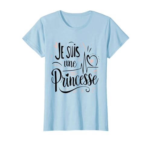 Je Suis Une Princesse Cadeau Humoristique T-Shirt