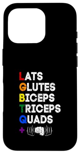 Lats Glutes Biceps Triceps Quads Squad LGBTQ Weightlifting Case for iPhone 16 Pro