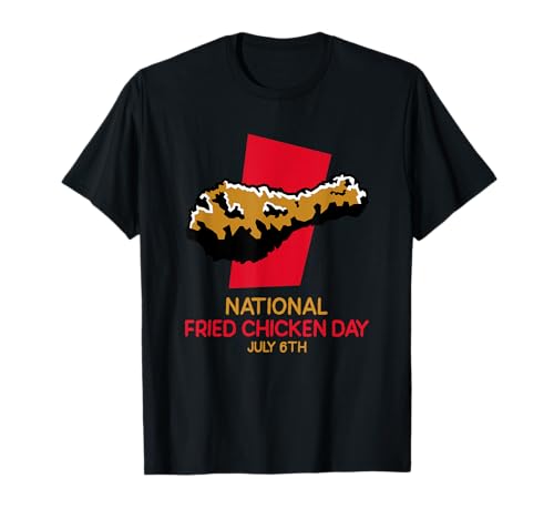 Día Nacional del Pollo Frito 6 de julio Favorito americano Camiseta