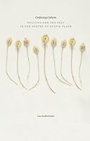 Confessing Cultures: Politics And The Self In The Poetry Of Sylvia Plath (E L S Monograph Series) 1550583859 Book Cover