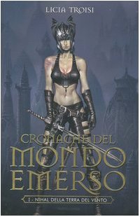 Nihal della terra del vento. Cronache del mondo emerso (Vol. 1)