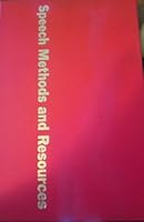 Speech Methods and Resources; a Textbook for the Teacher of Speech B000KIM4KQ Book Cover