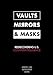 Vaults, Mirrors, and Masks: Rediscovering U.S. Counterintelligence