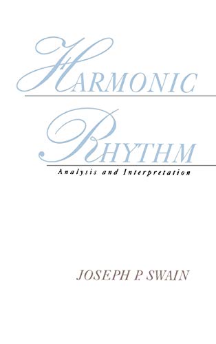 Harmonic Rhythm: Analysis and Interpretation