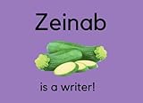 Zeinab Is A Writer! - Andrea L Gamber, Is A Writer! 