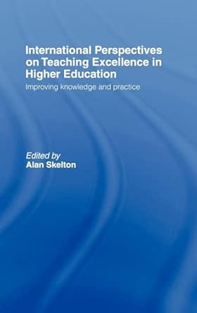 International Perspectives on Teaching Excellence in Higher Education: Improving Knowledge and Practice book cover