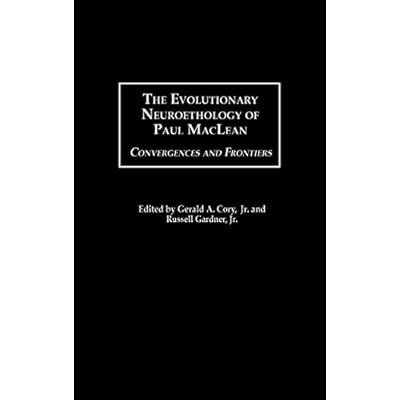 The Evolutionary Neuroethology of Paul MacLean