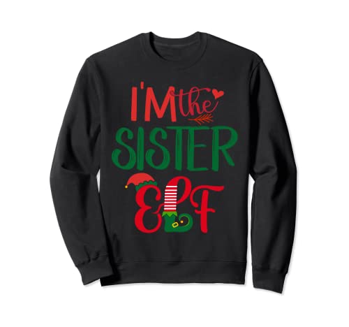 Pijama de Navidad familiar con diseño de "I'm The Sister Elf" Sudadera