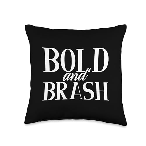 Bold and Brash Arrogant Throw Pillow