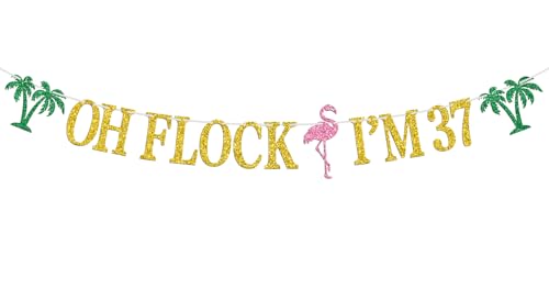 Image of Oh Flock I'm 37 Banner, Glitter Happy 37th Birthday Anniversary Party Decorations, Pineapple Party Decor, Hawaiian Luau Tropical Aloha 37 Theme Party Photo Props