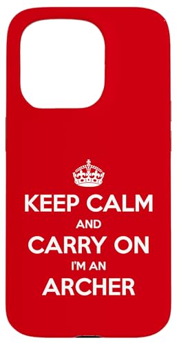Keep Calm and Carry On I'm an Archer - �ʔ��� �X�}�z�P�[�X iPhone 15 Pro �p