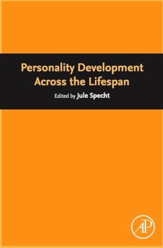 Personality Development Across the Lifespan, Edited by Jule Specht