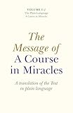 Message of A Course In Miracles, The (Plain Language)