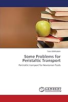 Some Problems for Peristaltic Transport 3659705845 Book Cover