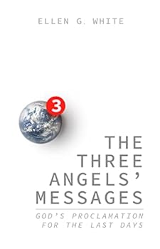 The Three Angels' Messages