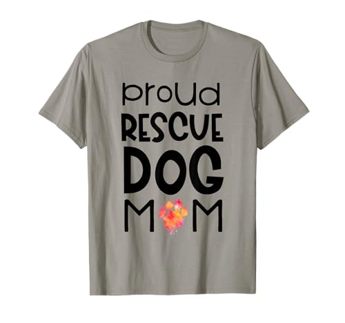 Proud Rescue Dog Mom Dog Paw - Addetto al rifugio per animali Maglietta