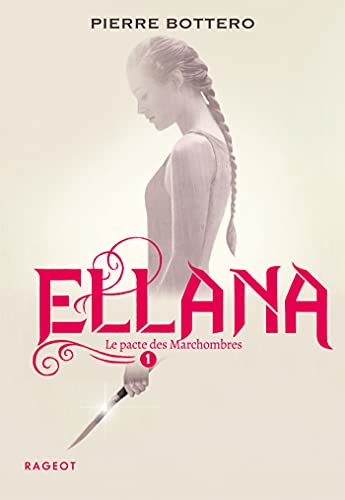 Ellana: le pacte des Marchombres