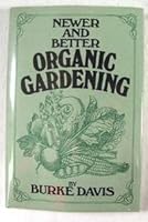 Newer and Better Organic Gardening 0399610006 Book Cover