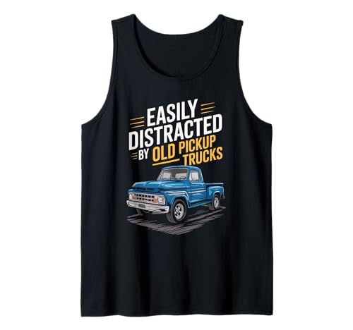 Easily Distracted by Old Pickup Trucks – Funny Design Canotta