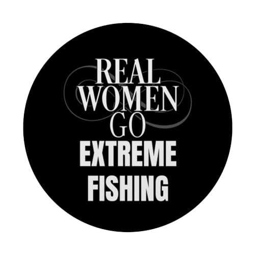 Funny Real Women Go Extreme Fishing Fisher Fishing PopSockets Swappable PopGrip, Black - Image 3