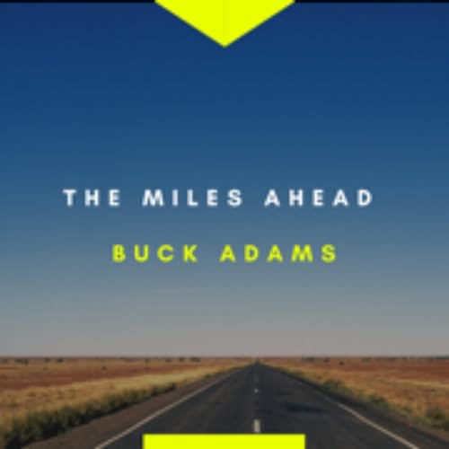 『Buck Adams The Miles Ahead』のカバーアート