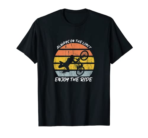 Always on the Limit. Enjoy the Ride Fahrrad Bike Design T-Shirt