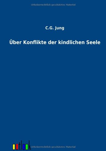 Über Konflikte der kindlichen Seele