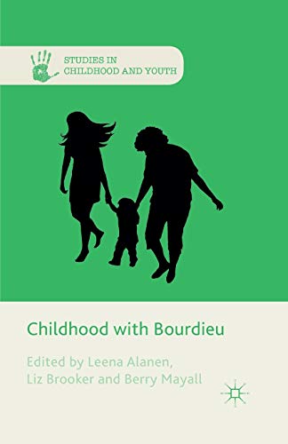 Childhood with Bourdieu (Studies in Childhood and Youth)