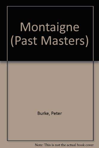 Montaigne (Past Masters Series)