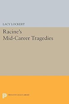 Racine's Mid-Career Tragedies