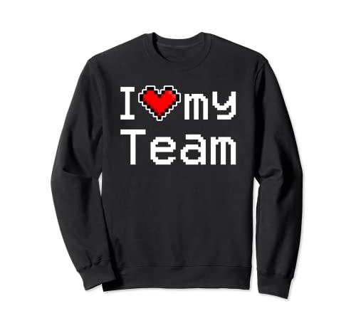 I Love My Team, Amo a mi equipo, Pixel Heart, Retro Gamer Sudadera