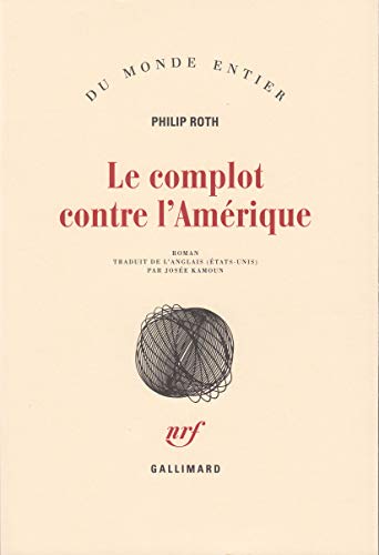 Les livres de Roth - Le complot contre l'Amérique [French] 2070774678 Book Cover